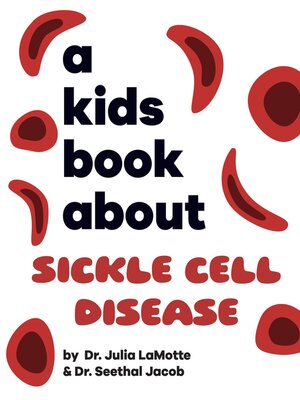 cover image of A Kids Book About Sickle Cell Disease